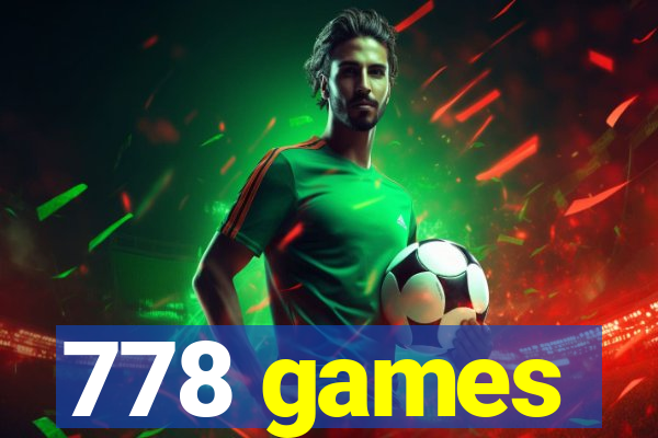 778 games
